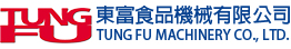 東富食品機械有限公司TUNG FU MACHINERY CO., LTD.